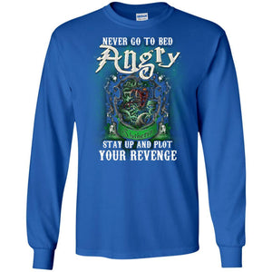 Never Go To Bed Angry Stay Up And Plot Your Revenge Slytherin House Harry Potter Shirt Royal S 