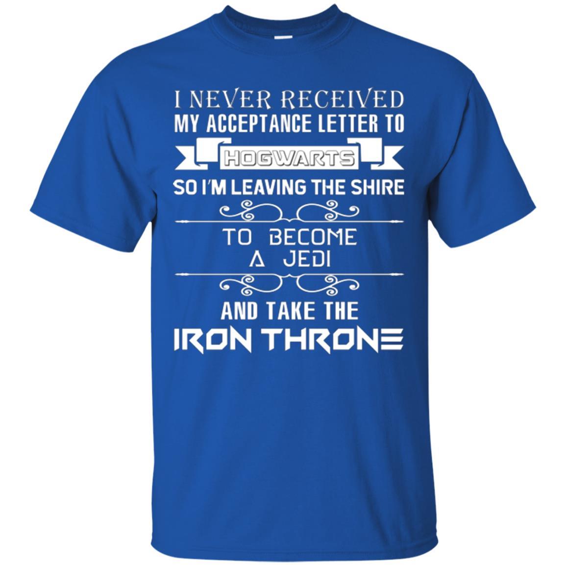 I Never Received My Acceptance Letter To Hogwarts Harry Potter Fan T-shirt Royal S 