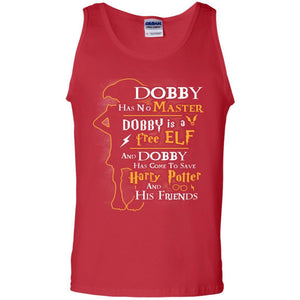 Dobby Has No Master Dobby Is A Free Elf And Dobby Has Come To Save Harry Potter And His Friends Movie Fan T-shirt Red S 