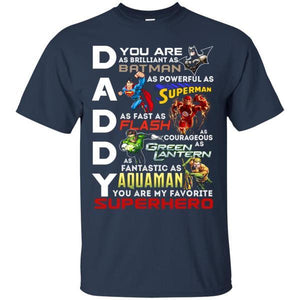 You Are My Favorite Superhero Daddy Shirt Navy S G200 Gildan Ultra Cotton T-Shirt