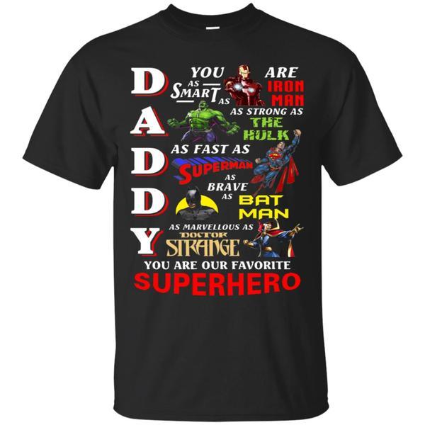 Daddy You Are Our Favorite Superhero Movie Fan T-shirt Black S 