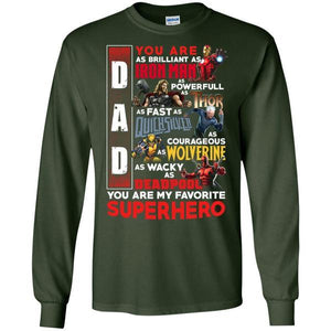 You Are My Favorite Superhero Daddy T-shirt Forest Green S G240 Gildan LS Ultra Cotton T-Shirt