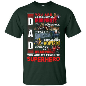 You Are My Favorite Superhero Daddy T-shirt Forest Green S G200 Gildan Ultra Cotton T-Shirt