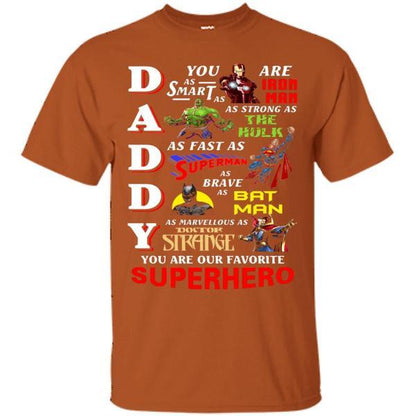 Daddy You Are Our Favorite Superhero Movie Fan T-shirt