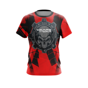 Gears Of War - I Shall Hold My Place In The Machine Unisex 3D T-shirt   