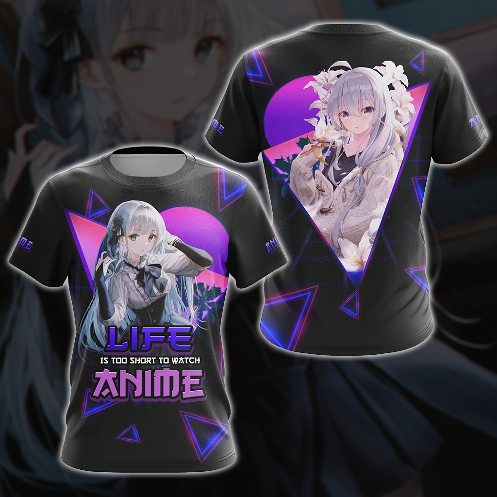 Life Is Too Short to watch anime Anime Girl All Over Print T-shirt Tank Top Zip Hoodie Pullover Hoodie T-shirt S 