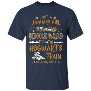 Harry Potter T-shirt Just A January Girl Living In A Muggle World   