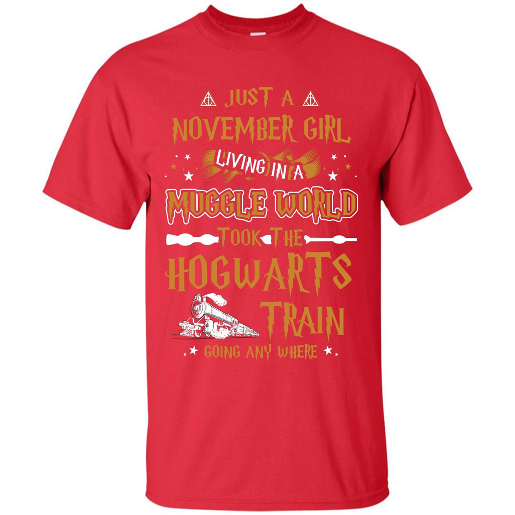 Harry Potter T-shirt Just A November Girl Living In A Muggle World   