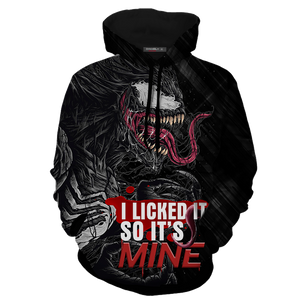 I Licked It So It's Mine Venom 3D Hoodie   