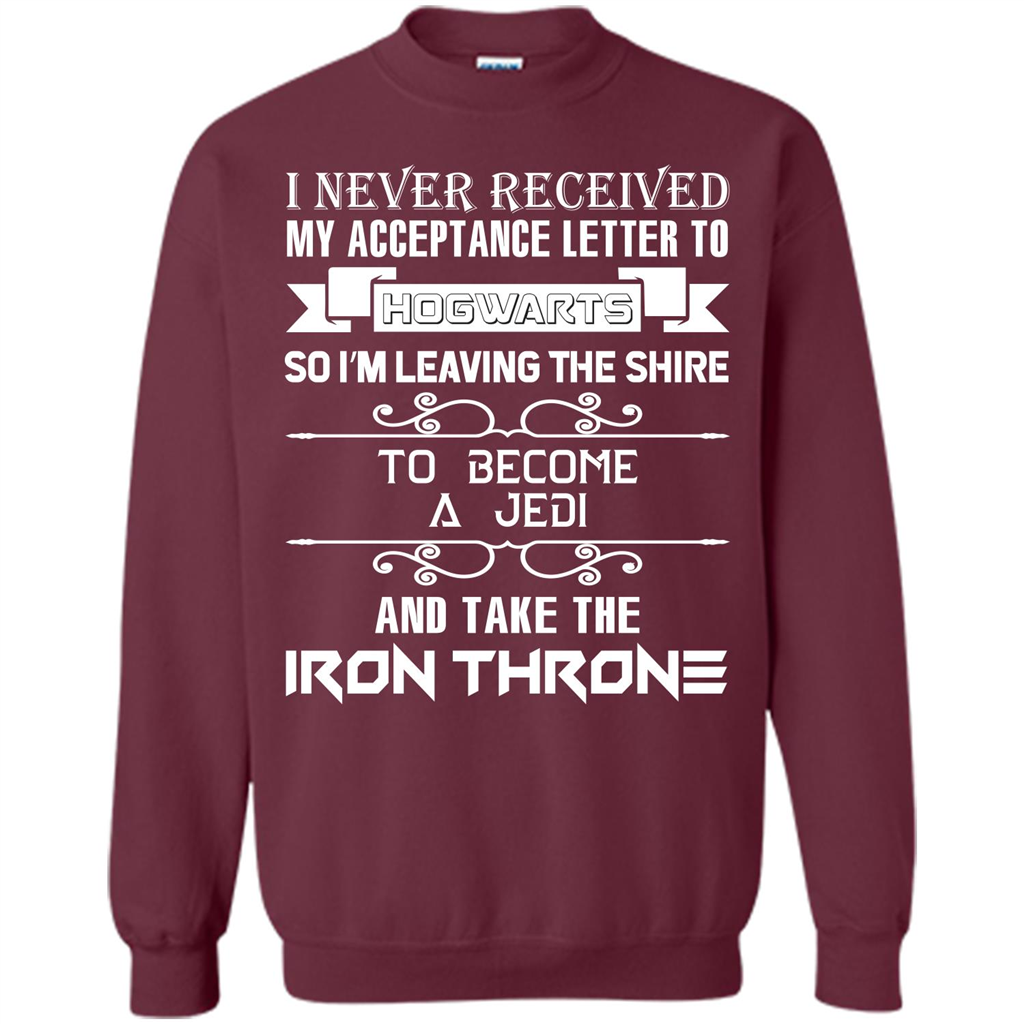 I Never Received My Acceptance Letter To Hogwarts T-shirt Maroon S 