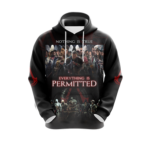 Nothing is True - Everything is Permitted Assassin's Creed All Over Print T-shirt Zip Hoodie Pullover Hoodie   