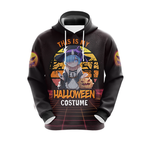 This is my Halloween Costume Rem Re:Zero All Over Print T-shirt Zip Hoodie Pullover Hoodie   