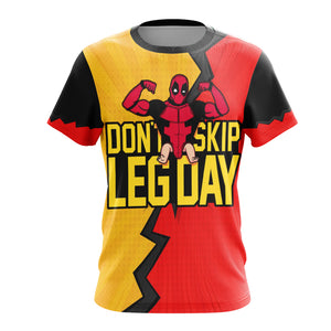 Deadpool - Gym Don't Skip Leg Day Unisex 3D T-shirt   