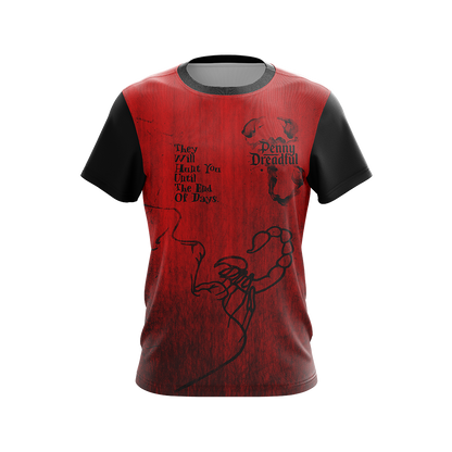 They Will Hunt You Until The End Of Days Unisex 3D T-shirt   