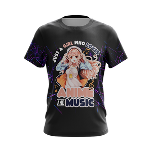 Just a girl who loves anime and music T-shirt Zip Hoodie Pullover Hoodie   