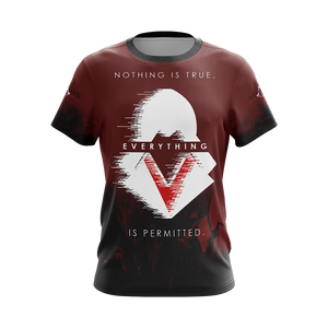 Assassin's Creed - Nothing Is True Everything Is Permitted Unisex 3D T-shirt   