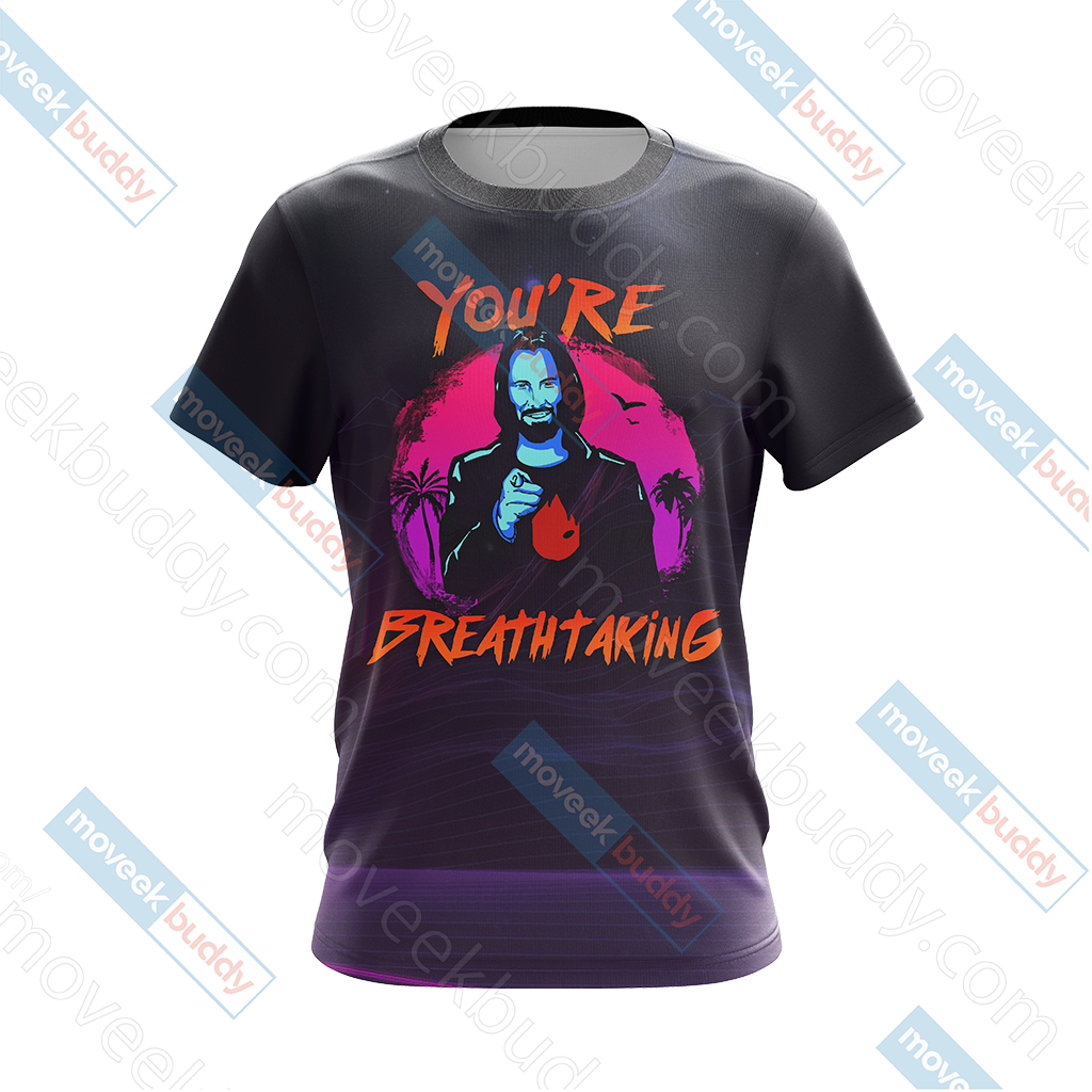 John Wick - You're Breathtaking Unisex 3D T-shirt   