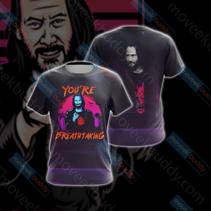 John Wick - You're Breathtaking Unisex 3D T-shirt   