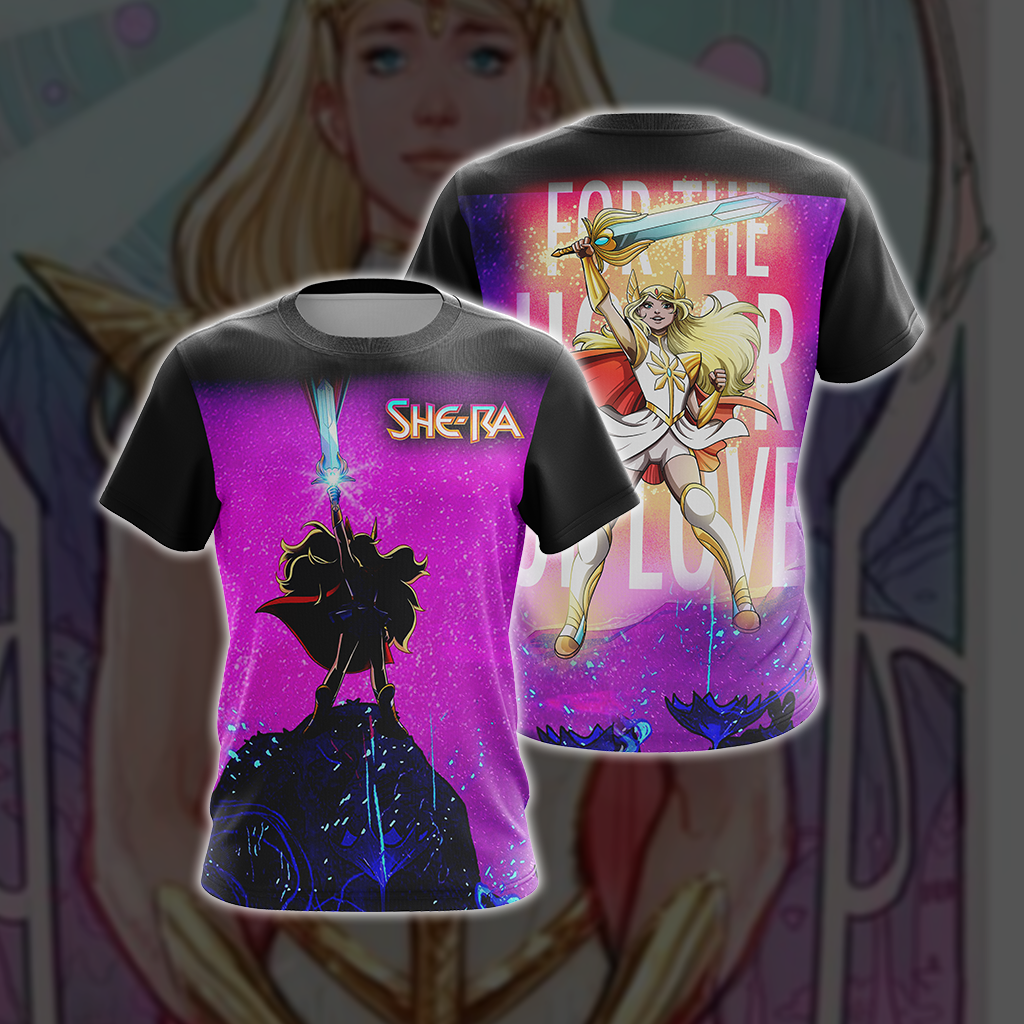 SheRa For The Honor Of Love Unisex 3D T-shirt   