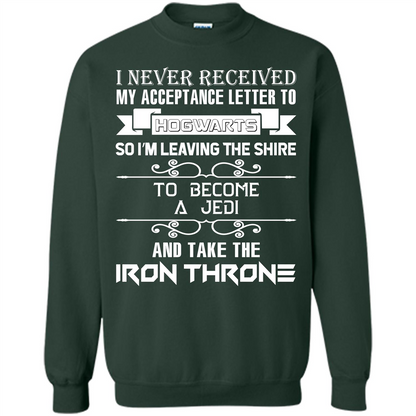 I Never Received My Acceptance Letter To Hogwarts T-shirt Forest Green S 